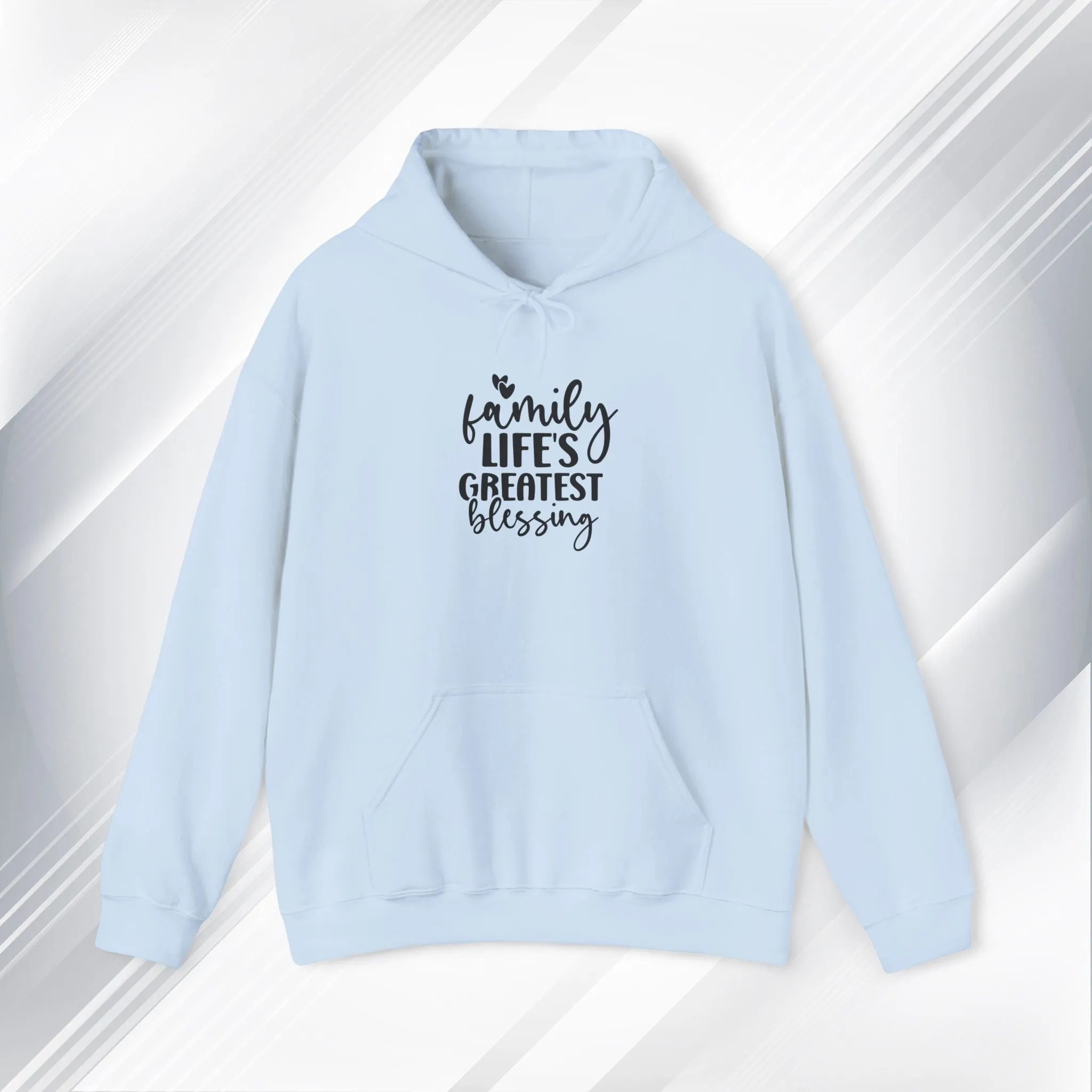 Family Life's Greatest Blessing Hoodie - Unisex